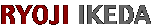 Ryoji Ikeda